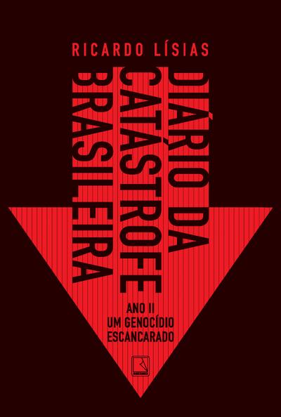 Diário da catástrofe brasileira: Ano II