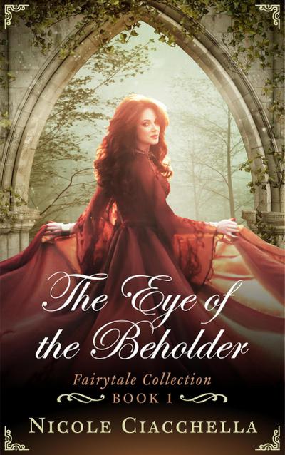 The Eye of the Beholder (Fairytale Collection)
