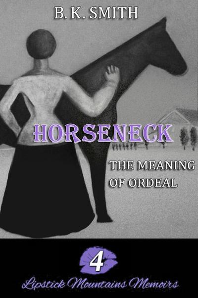 Horseneck â¿¿ The Meaning of Ordeal