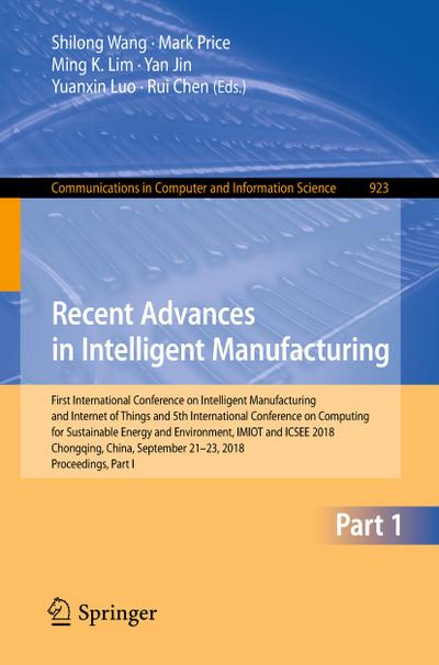 Recent Advances in Intelligent Manufacturing