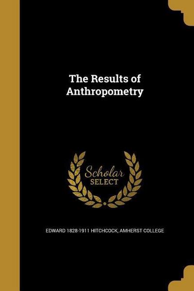RESULTS OF ANTHROPOMETRY