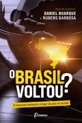 O Brasil voltou?