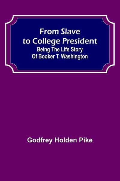 From Slave to College President