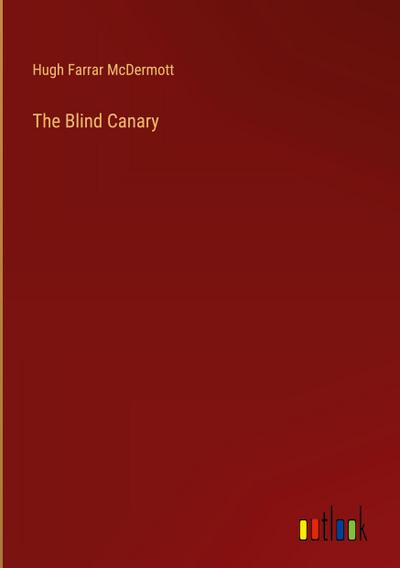The Blind Canary