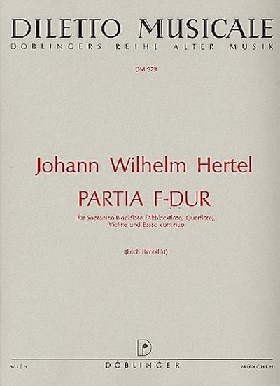 PARTIA F-DUR : FUER SOPRANINOBLOCK-  FLOETE (ALTBLFL, FLOETE), VIOLINE  UND BC