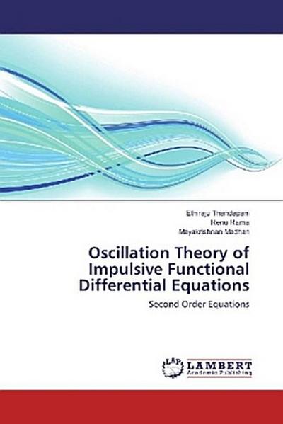 Oscillation Theory of Impulsive Functional Differential Equations