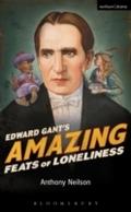 Edward Gant’s Amazing Feats of Loneliness