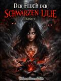 Der Fluch der schwarzen Lilie(band 1)
