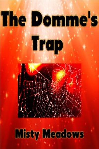 Domme’s Trap (Femdom)