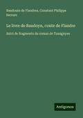 Le livre de Baudoyn, conte de Flandre