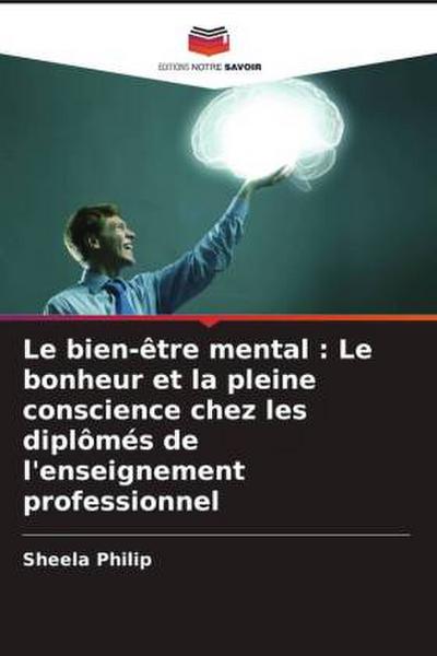 Le bien-être mental : Le bonheur et la pleine conscience chez les diplômés de l’enseignement professionnel