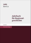Jahrbuch für Regionalgeschichte 32 (2014)