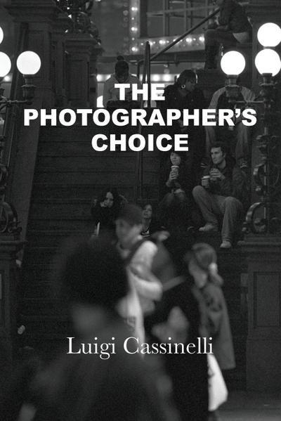 THE PHOTOGRAPHER’S CHOICE