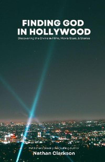 Finding God in Hollywood