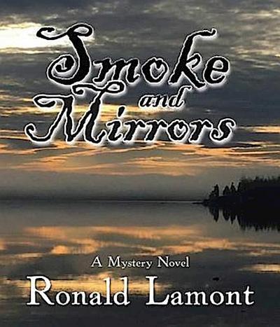 Smoke and Mirrors