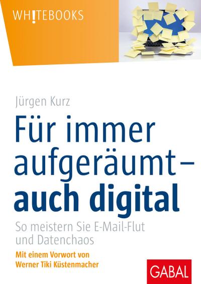 Für immer aufgeräumt- auch digital