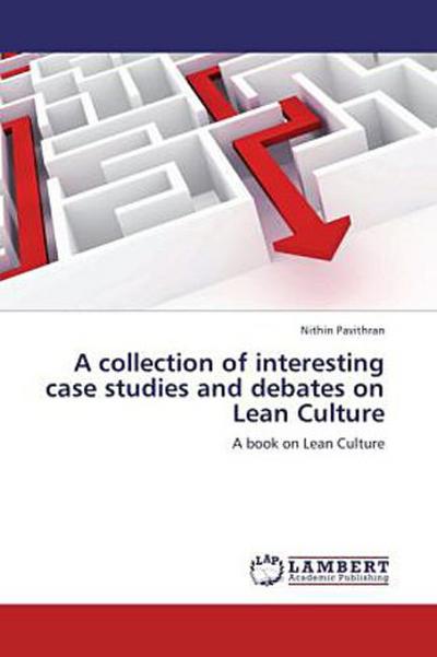 A collection of interesting case studies and debates on Lean Culture