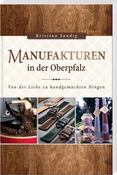 Manufakturen in der Oberpfalz