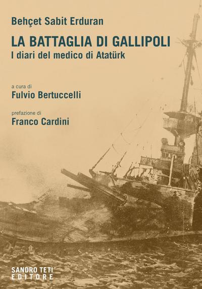 Sabit Erduran, B: Battaglia di Gallipoli. I diari del medico