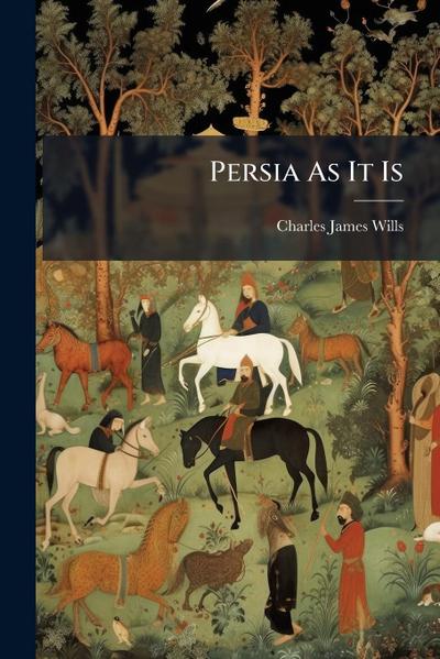 Persia As It Is
