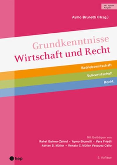Grundkenntnisse Wirtschaft und Recht (Print inkl. digitaler Ausgabe)