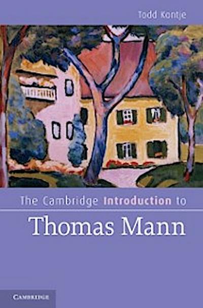 Cambridge Introduction to Thomas Mann