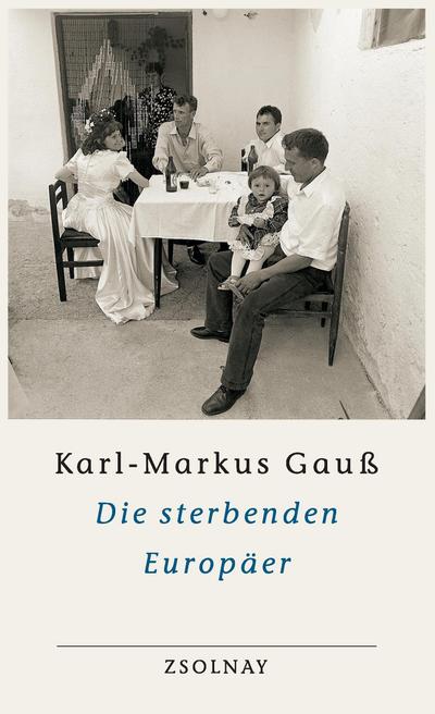 Gauß, K: Die sterbenden Europäer