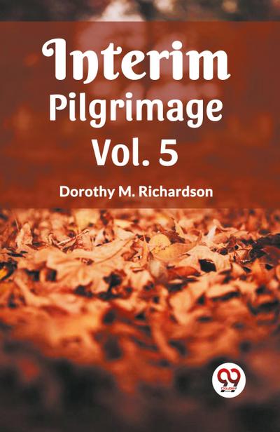 Interim Pilgrimage Vol. 5