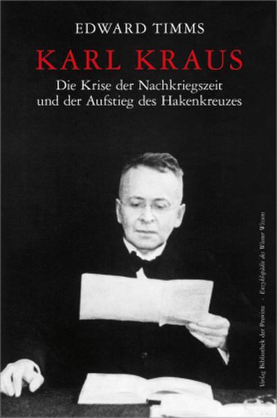 Karl Kraus - Die Krise der Nachkriegszeit und der Aufstieg des Hakenkreuzes