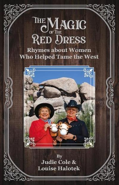The Magic of the Red Dress: Rhymes of the Women Who Tamed the West
