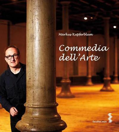 Die Geburt der Neugier aus dem Geist der Revolution - Die Commedia dell’Arte als politisches Volkstheater