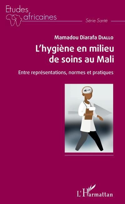 L’hygiene en milieu de soins au Mali