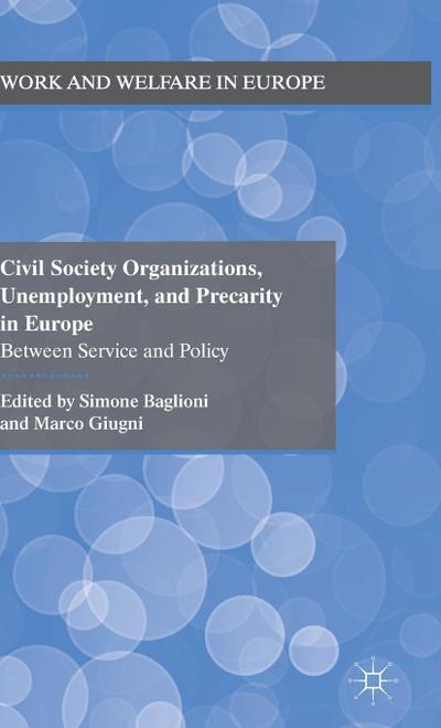 Civil Society Organizations, Unemployment, and Precarity in Europe
