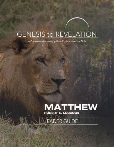 Genesis to Revelation - Robert E Luccock