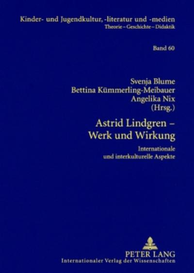 Astrid Lindgren - Werk und Wirkung