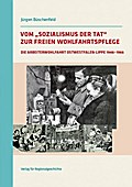 Vom »Sozialismus der Tat« zur Freien Wohlfahrtspflege: Die Arbeiterwohlfahrt Ostwestfalen-Lippe 1946-1966