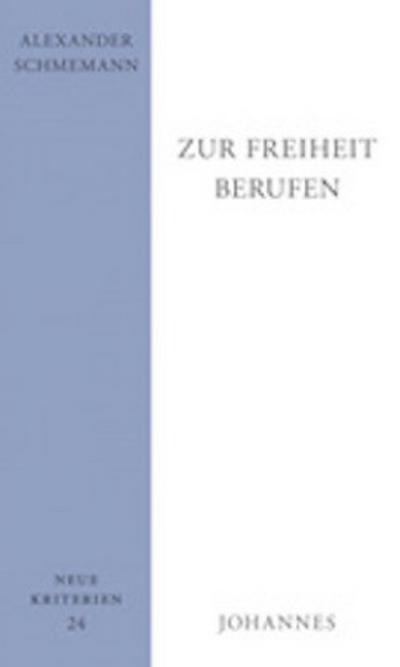 Zur Freiheit berufen