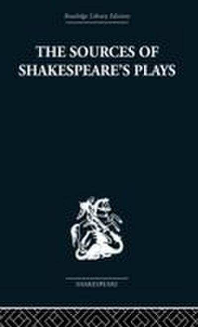 The Sources of Shakespeare’s Plays