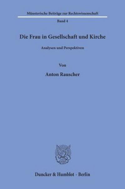 Die Frau in Gesellschaft und Kirche.