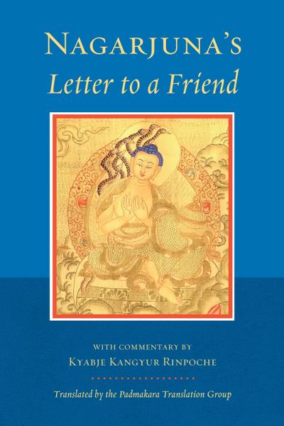 Nagarjuna’s Letter to a Friend