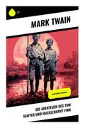 Die Abenteuer des Tom Sawyer und Huckleberry Finn
