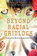 Beyond Racial Gridlock