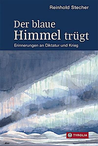 Der blaue Himmel trügt