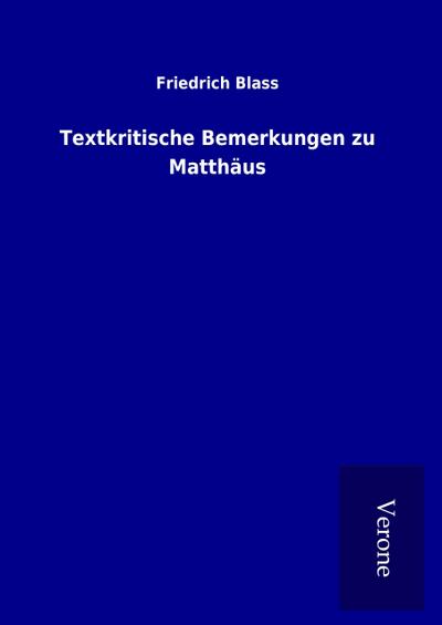 Textkritische Bemerkungen zu Matthäus