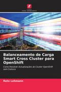 Balanceamento de Carga Smart Cross Cluster para OpenShift