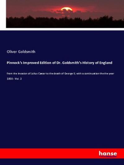 Pinnock’s Improved Edition of Dr. Goldsmith’s History of England