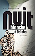 Nuit blanche à Dalaba. Nouvelles