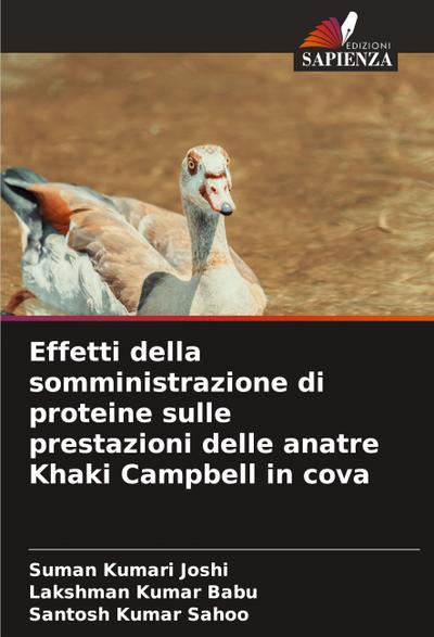 Effetti della somministrazione di proteine sulle prestazioni delle anatre Khaki Campbell in cova