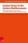 Contact Zones in the Eastern Mediterranean