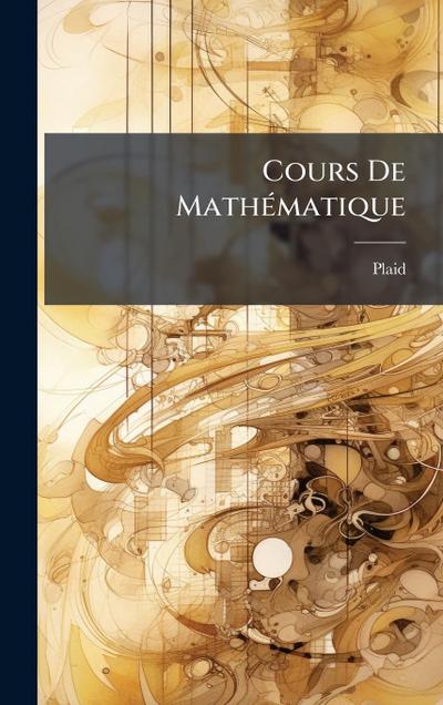 Cours De MathÃ(c)matique